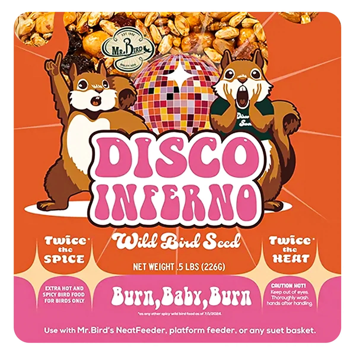 Disco Inferno Small Cake label shows dancing squirrels, a disco ball, and bold text emphasizing its extra-hot bird seed designed to deter squirrels.