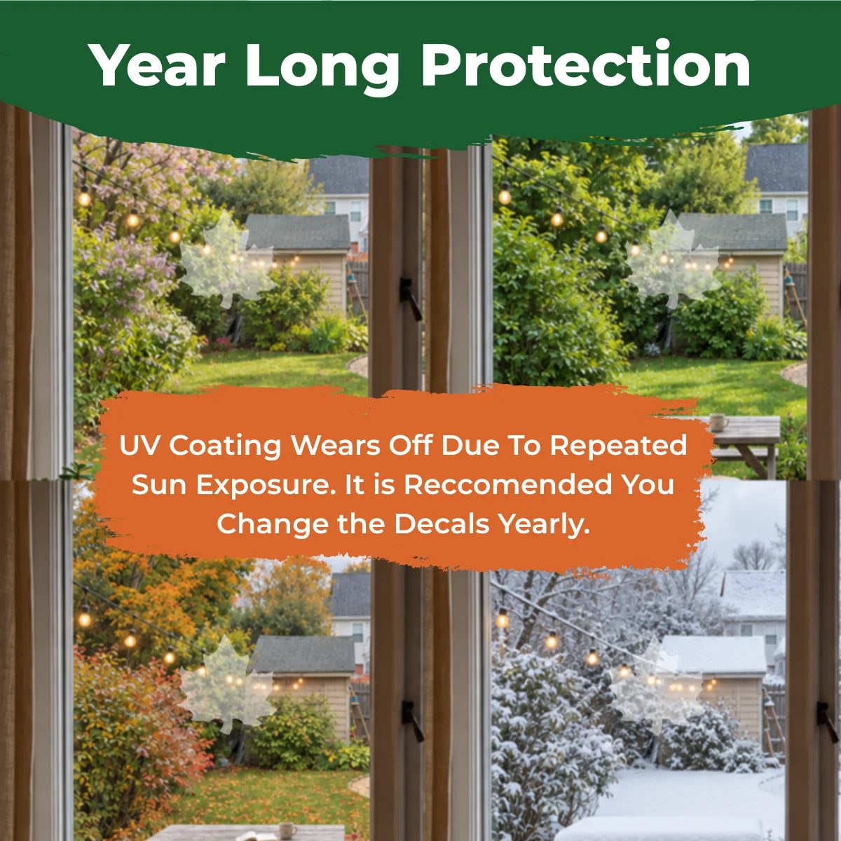 Maple leaf bird-safe window decals shown through spring, summer, fall, and winter, with a reminder to replace decals yearly as the UV coating wears.