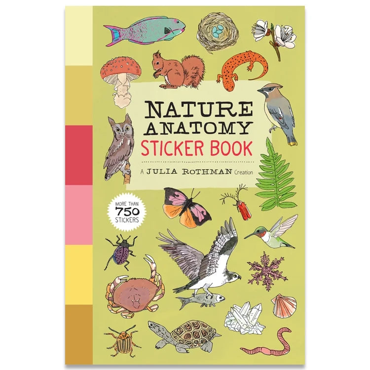 Cover of Nature Anatomy Sticker Book by Julia Rothman, featuring hand-drawn illustrations of animals, plants, and natural objects, highlighting 750+ stickers inside.