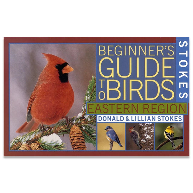 Cover of Stokes Beginner’s Guide to Birds featuring a Northern Cardinal on a pine branch, with inset images of an Eastern Bluebird, Red-bellied Woodpecker, and American Goldfinch.