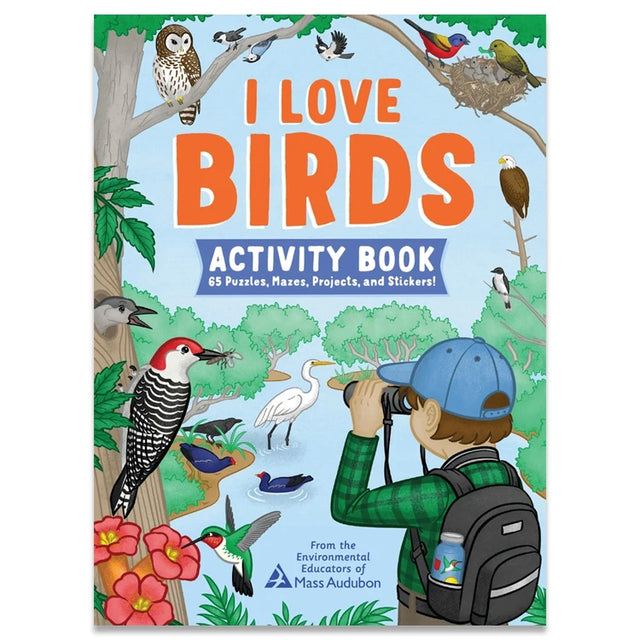 Children’s book cover of I Love Birds Activity Book with a young birdwatcher, diverse bird species, trees, and pond, emphasizing nature exploration.