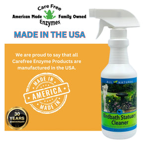 Birdbath Statuary Cleaner, 16 oz., features Care Free Enzymes' logo, a white spray bottle, and badges for Made in America and 30 Years Anniversary.