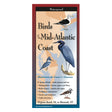 Birds of the Mid-Atlantic Coast: A laminated, fold-out birding guide featuring illustrations of regional birds, including a blue bird on a branch.