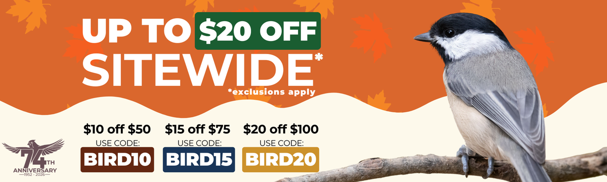 Chickadee against an orange and beige background with 3 coupon codes. $10 off $50: BIRD10. $15 off $75: BIRD15.  $20 off $100: BIRD20. 